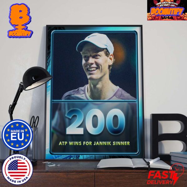 200 ATP Wins For Jannik Sinner First Player Born In 2000s To Reach 200 Wins On The ATP Tour Home Decor Poster Canvas