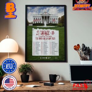 21 Savage The American Dream Tour 2024 Tour List Home Decor Poster Canvas