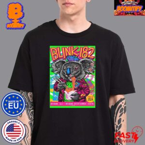 Blink 182 Tonight In Brisbane QLD At Brisbane Entertainment Centre On Feb 19 2024 Poster By Munk One Unisex T-Shirt