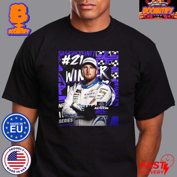 Congrats Austin Hill Is A Winner At Daytona 500 Xfinity Racing 2024 Third Year In A Row Poster Unisex T-Shirt