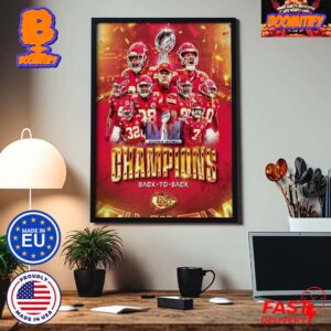 Congrats Kansas City Chiefs Back To Back The 2024 Super Bowl LVIII Champions In Las Vegas Home Decor Poster Canvas
