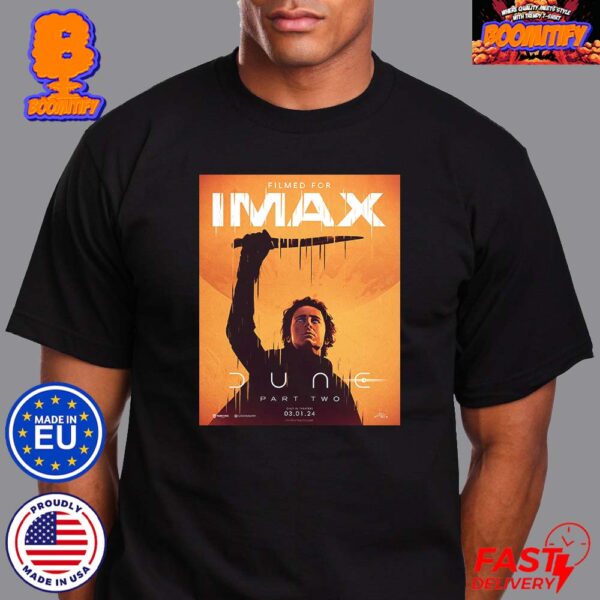 Dune Part Two Imax Poster In Theaters March 2024 Unisex T-Shirt