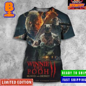 First Poster For Winnie The Pooh Blood And Honey 2 Prepare For The UItimate Scream Team All Over Print Shirt