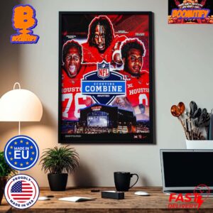 Houston Cougars Football 2024 NFL Combine From February 29 to March 3 2024 Home Decor Poster Canvas