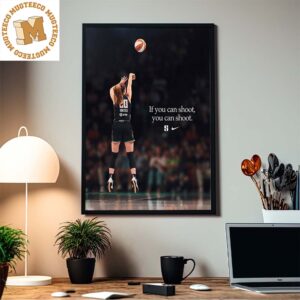 If You Can Shoot You Can Shoot Nike Tribute Sabrina Ionescu New York Liberty Home Decor Poster Canvas