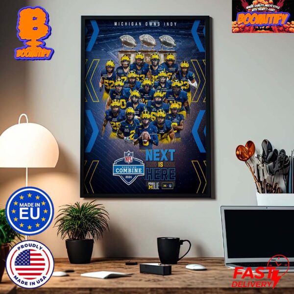 Michigan Wolverines Next Is Here 2024 NFL Scouting Combine Tigers In Indy From February 29 to March 3 2024 Home Decor Poster Canvas