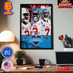 Ole Miss Rebels 2024 NFL Combine From February 29 to March 3 2024 Home Decor Poster Canvas