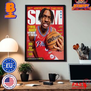 SLAM 30th Anniversary Takeover Tyrese Maxey The Sixers Brightest Young Star Cover SLAM 248 Home Decor Poster Canvas