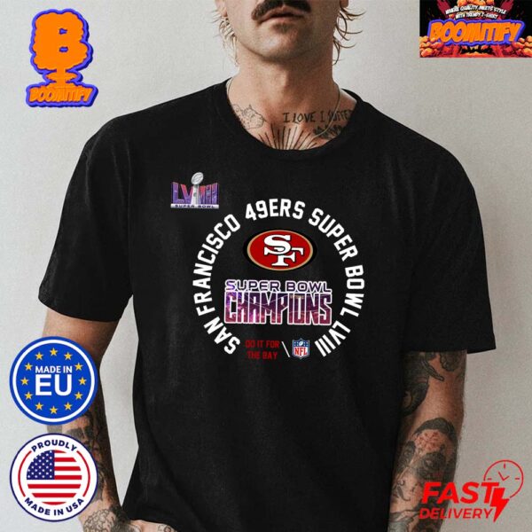 San Francisco 49ers Super Bowl LVIII Champions Do It For The Bay NFL Logo Essentials T-Shirt