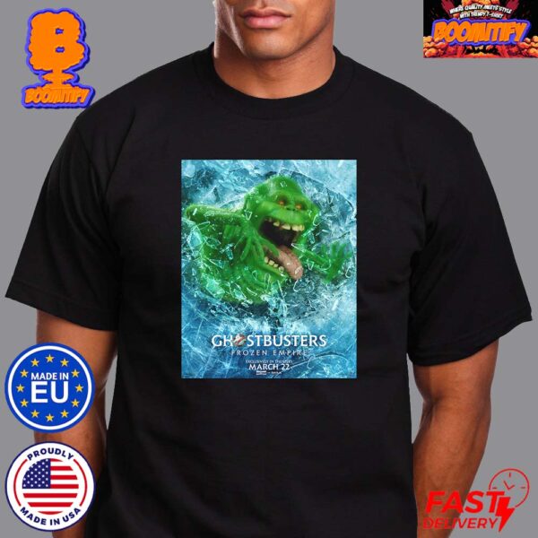 Slimer In Ghostbusters Frozen Empire Characters Poster In Theaters March 22 Unisex T-Shirt