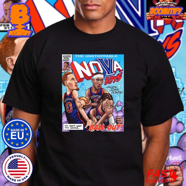 The Unstoppable Nova Boys Jalen Josh And Donte New York Knicks From Bocker Back Pages Feb 2024 Poster Unisex T-Shirt