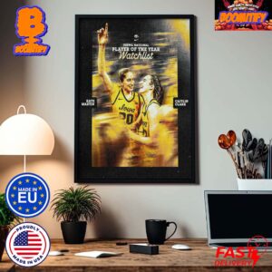 USBWA National Player Of The Year Watchlist Caitlin Clark And Kate Martin The World Is Watching Home Decor Poster Canvas