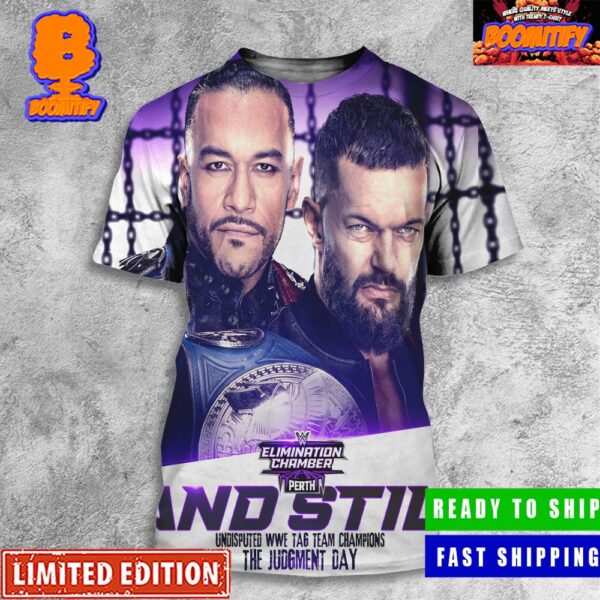 WWE Elimination Chamber Perth The Judgment Day Finn Balor And Damian Priest And Still The Undisputed WWE Tag Team Champions 3D Shirt
