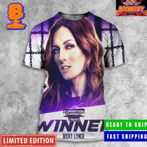 WWE Elimination Chamber Perth Winner Becky Lynch The Man Is Going To Wrestle Mania 40 All Over Print Shirt