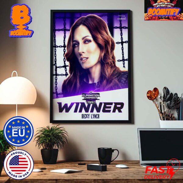 WWE Elimination Chamber Perth Winner Becky Lynch The Man Is Going To Wrestle Mania 40 Home Decor Poster Canvas