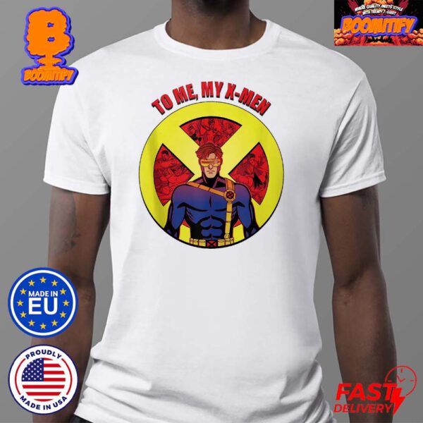 X-Men 97 New Promo Art Cyclops To Me My X-Men Unisex T-Shirt