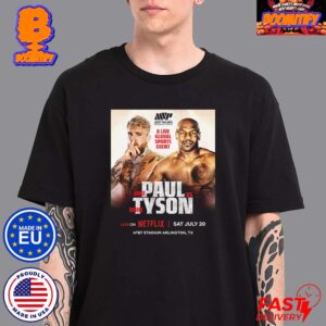 A Live Global Sports Event Jake Paul x Mike Tyson Boxing Fight Live On Netflix July 20 In Arlington Texas Classic T-Shirt