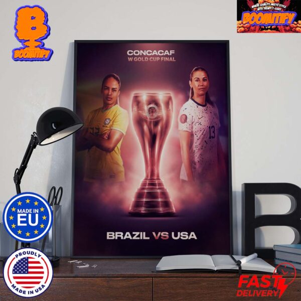 Concacaf W Gold Cup Final 2024 Brazil Vs USA Wall Decor Poster Canvas