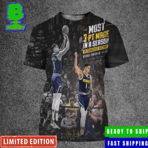 Congrats Michael Porter JR Most 3-PT Made In A Season In Franchise History All Over Print Shirt