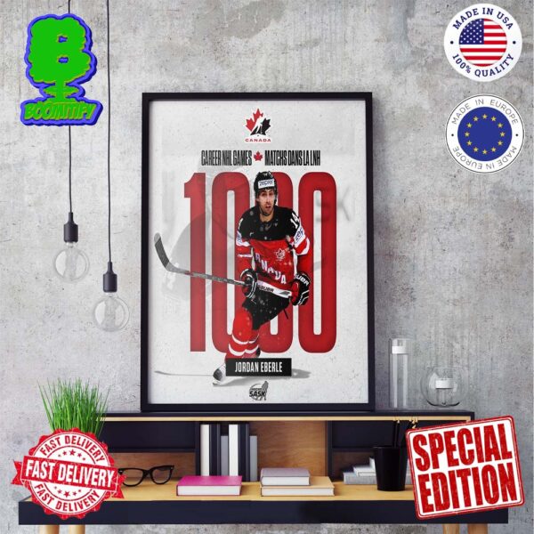 Congratulations Jordan Eberle Set To Play In His 1000th Game Hockey Canada Wall Decor Poster Canvas