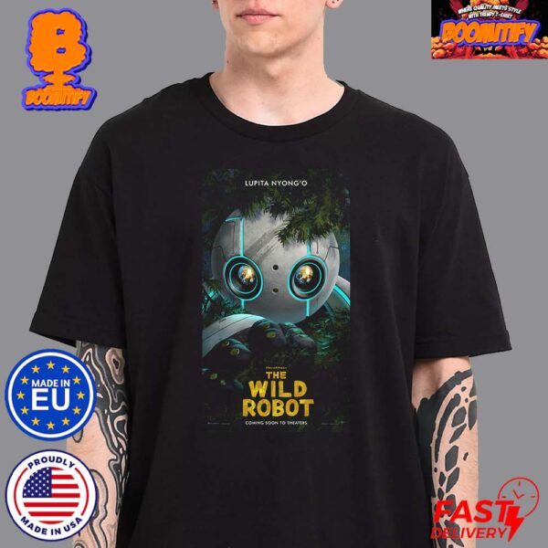 DreamWorks The Wild Robot Movie Poster Coming Soon To Theaters Classic T-Shirt