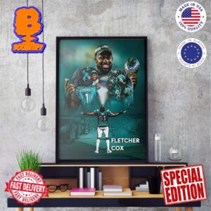 Eagles DT Fletcher Cox Announces His Retirement From NFL After 12 Seasons Wall Decor Poster Canvas