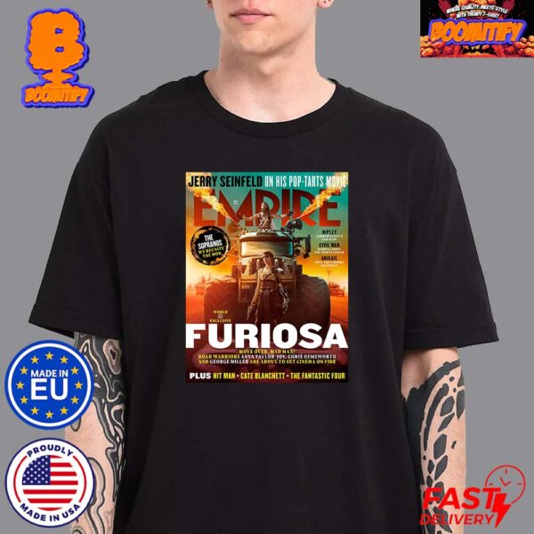 Empire World Exclusive Furiosa A Mad Max Saga Covers Revealed Unisex T-Shirt