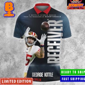 George Kittle San Francisco 49ers NFL Netflix Sports Docuseries Receiver Poster All Over Print Polo Shirt