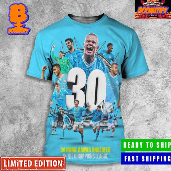 Manchester City 30 Home Games Unbeaten In The Champions League All Over Print Shirt