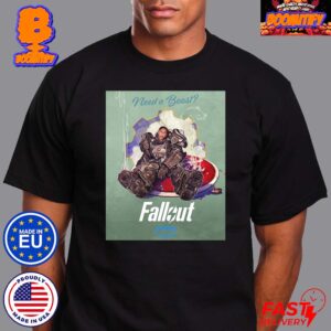 Maximus Need A Boost New Poster For The Fallout Series Premieres April 12 On Prime Video Unisex T-Shirt