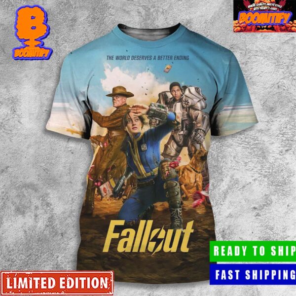 New Poster For The Fallout Series The World Deserves A Better Ending Release April 11 All Over Print Shirt