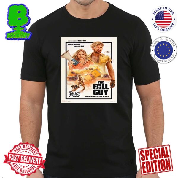 Official New Poster For The Fall Guy Releasing In Theaters On May 3 Classic T-Shirt