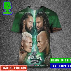 Poster Biggest Tag Team Match Ever WWE WrestleMania XL 2024 Between The Rock And Roman Reigns Vs Cody Rhodes And Seth Freakin Rollins All Over Print Shirt
