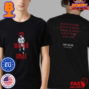 Ryan Reynolds No Matter What 2024 Terry Fox Run Two Sides Unisex Shirt