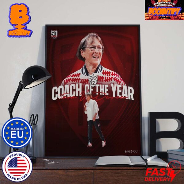 Stanford Cardinal Womens Basketball Go Stanford Tara VanDerveer Is The Pac 12 Coach Of The Year Wall Decor Poster Canvas