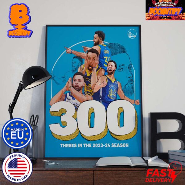 Stephen Curry Reached 300 Threes In The 2023 24 Season For The Fifth Time In His Career Home Decor Poster Canvas