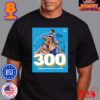 Stephen Curry Reached 300 Threes In The 2023 24 Season For The Fifth Time In His Career All Over Print Shirt