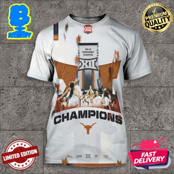 The 2024 Phillips 66 Big 12 Women Basketball Champions The University Of Texas Longhorns All Over Print Shirt