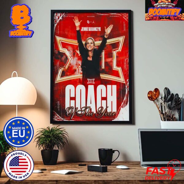 Undisputed Jennie Baranczyk Oklahoma Sooners Is The Big 12 Coach Of The Year Wall Decor Poster Canvas