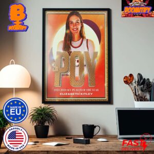 Virginia Tech Hokies Elizabeth Kitley Is The 2023 2024 ACC Player Of The Year 3x POY Home Decor Poster Canvas