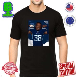 Welcome L’Jarius Sneed To Tennessee Titans Unisex T-Shirt