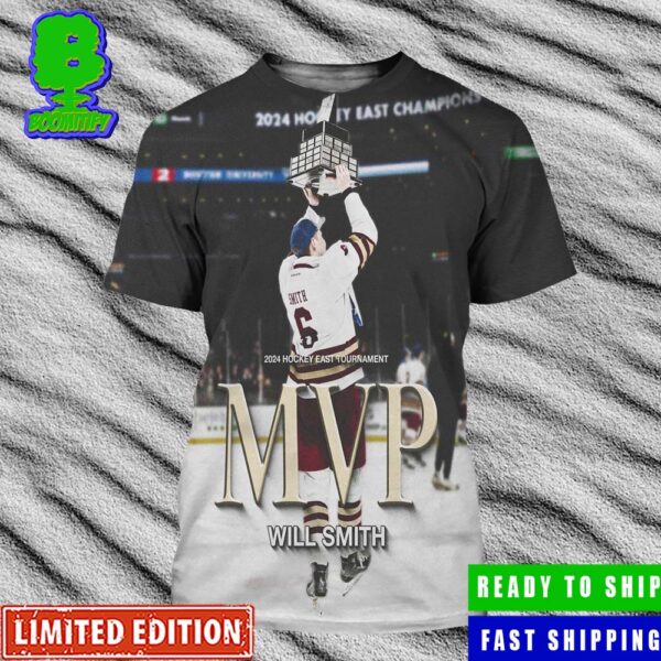 Will Smith Is Your 2024 Hockey East Tournament MVP With 4 Goals And 1 Assist In The Championship Game All Over Print Shirt